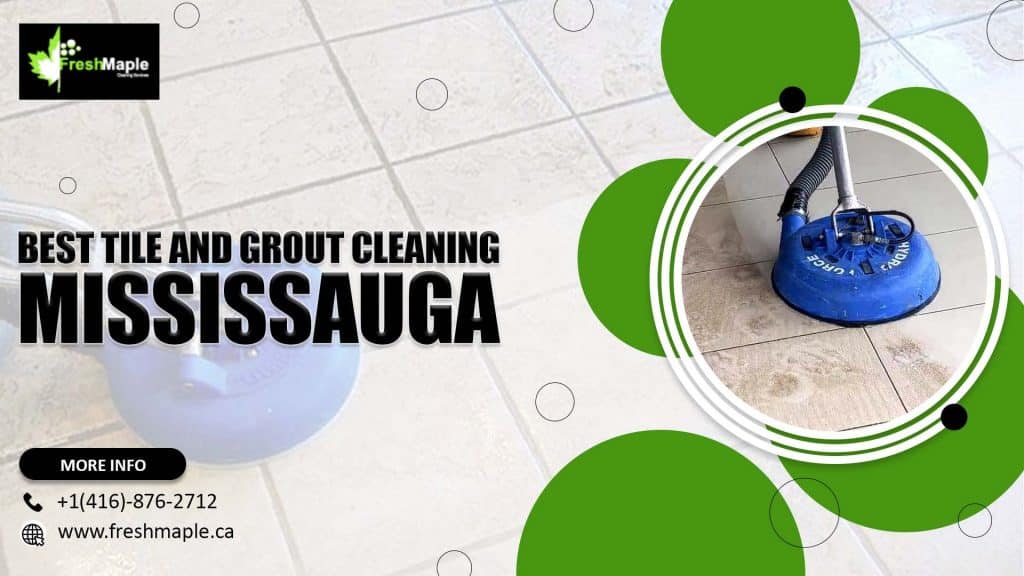 Tile and Grout Cleaning Mississauga