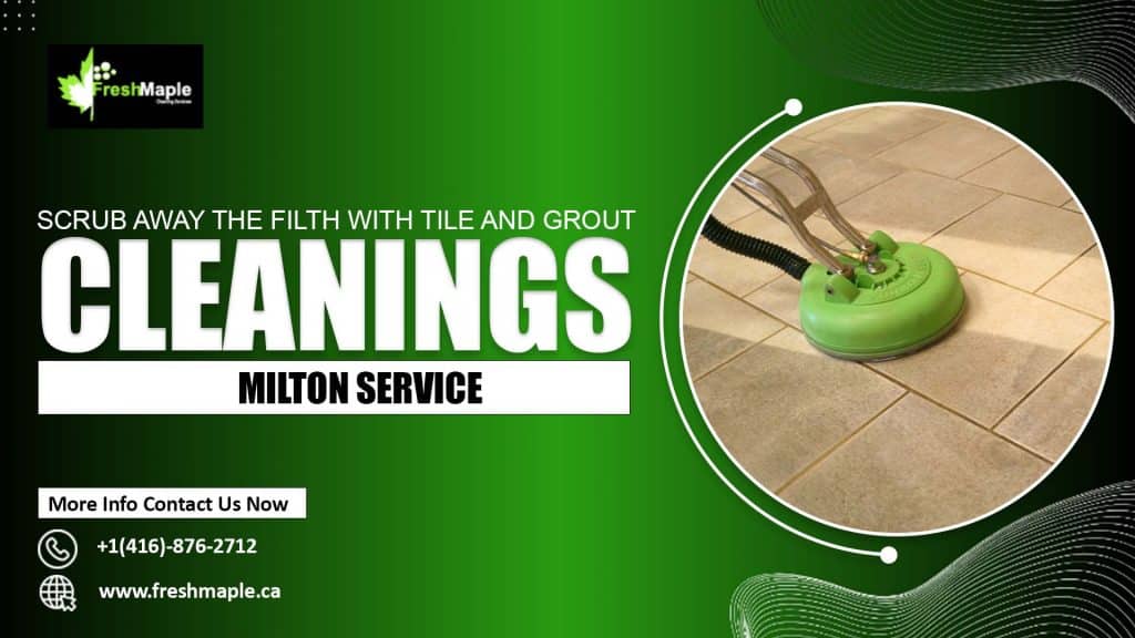 Tile and Grout Cleaning in Milton