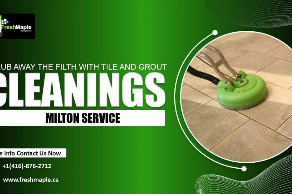 Tile and Grout Cleaning in Milton