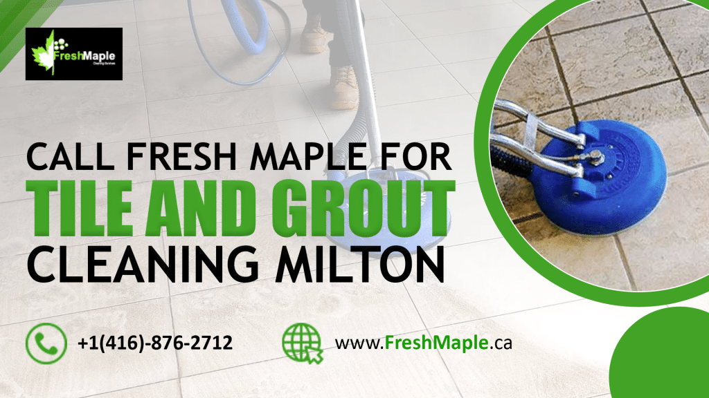 Tile and Grout Cleaning Milton