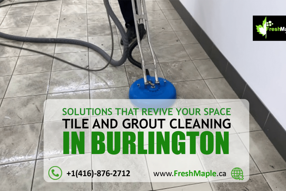 Tile and grout cleaning Burlington